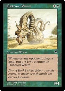 Dirtcowl Wurm was a boon for Armageddon decks