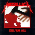 Metallica - Kill 'em All