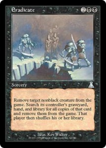 Eradicate was the Black Lobotomy Card from Urza's Destiny