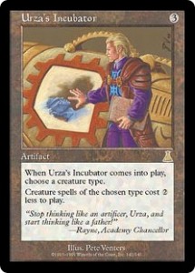 Urza's Incubator from Urza's Destiny was a Tribal Stone Calendar