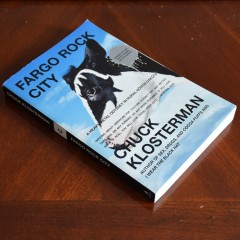 Fargo Rocks City by Chuck Klosterman