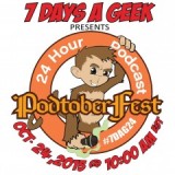 7 Days A Geek Presents Podtoberfest