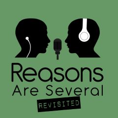 Reasons Are Several Revisited