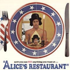 You can see anything you want at Alices Restaurant