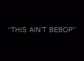 This Ain't Bebop